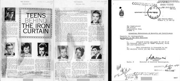 The February, 1963, issue of TEEN magazine had a feature called 'Teens Behind the Iron Curtain.' It profiles eight teenagers in Poland, Hungary and Yugoslavia, listing their home addresses and inviting Western teenagers to become pen pals with them. Colonel H.T. Fosbery, Canada's director of military intelligence, forwarded the magazine pages to the RCMP commissioner in Ottawa for 'whatever action you may deem appropriate.'