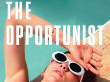 The Opportunist, by Elyse Friedman