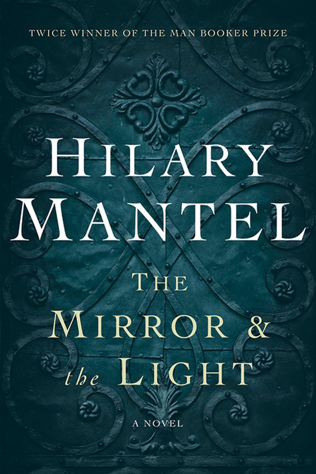 Review The Mirror And The Light Is The Superb Conclusion To Hilary Mantel S Trilogy Of Novels About Thomas Cromwell The Globe And Mail