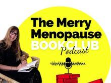 Podcast Jo Fuller — The Merry Menopause Bookclub